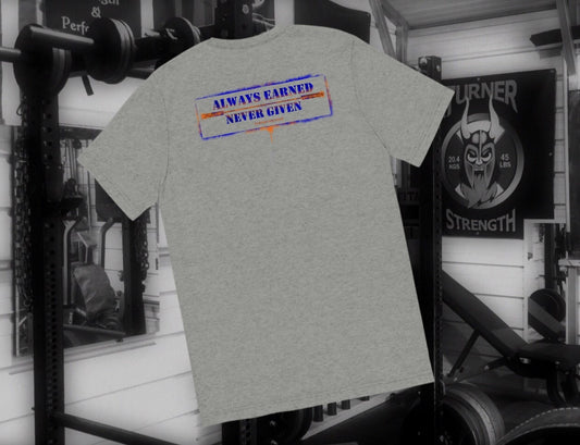 Always Earned Never Given Grey Short Sleeve T-Shirt